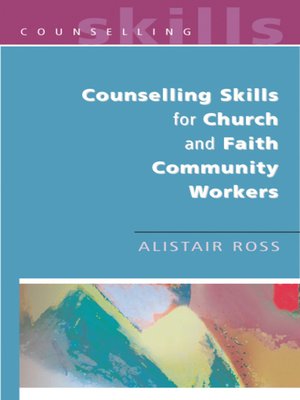 cover image of Counselling Skills for Church and Faith Community Workers
